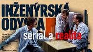 Seriál plný nesmyslů. Inženýrská odisea kryla úpadek naší ekonomiky